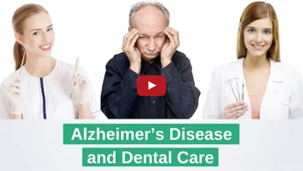 Alzheimer’s Disease and Dental Care